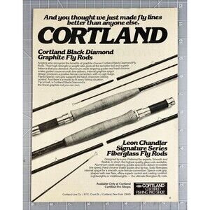 Cortland Black Diamond Graphite & Leon Chandler Series Fly Rods Print Ads 1981